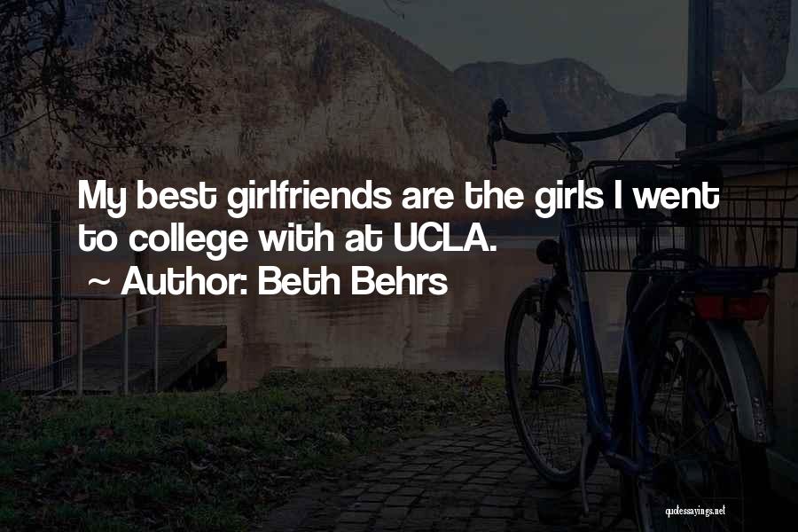 My Best Girlfriends Quotes By Beth Behrs