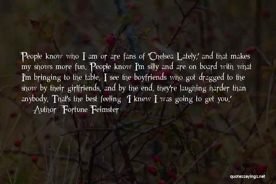 My Best Girlfriends Quotes By Fortune Feimster