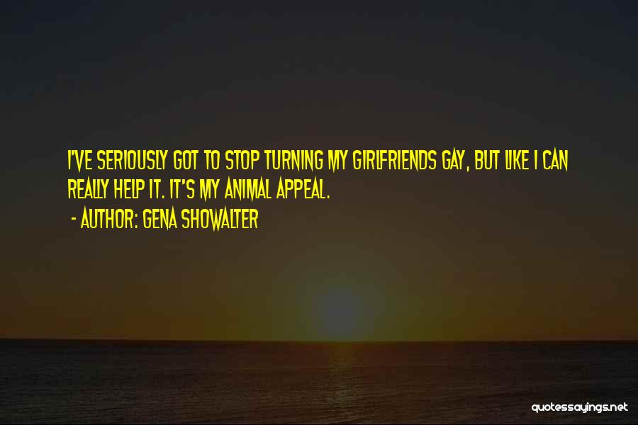 My Best Girlfriends Quotes By Gena Showalter