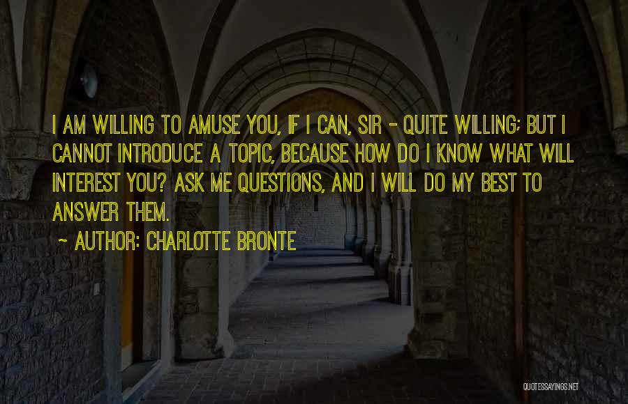 My Best Interest Quotes By Charlotte Bronte