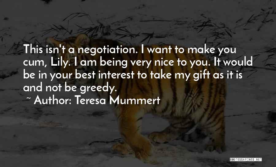 My Best Interest Quotes By Teresa Mummert