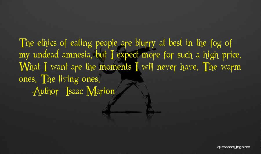 My Best Moments Quotes By Isaac Marion