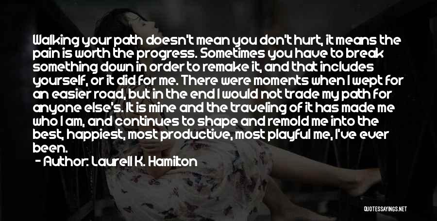 My Best Moments Quotes By Laurell K. Hamilton