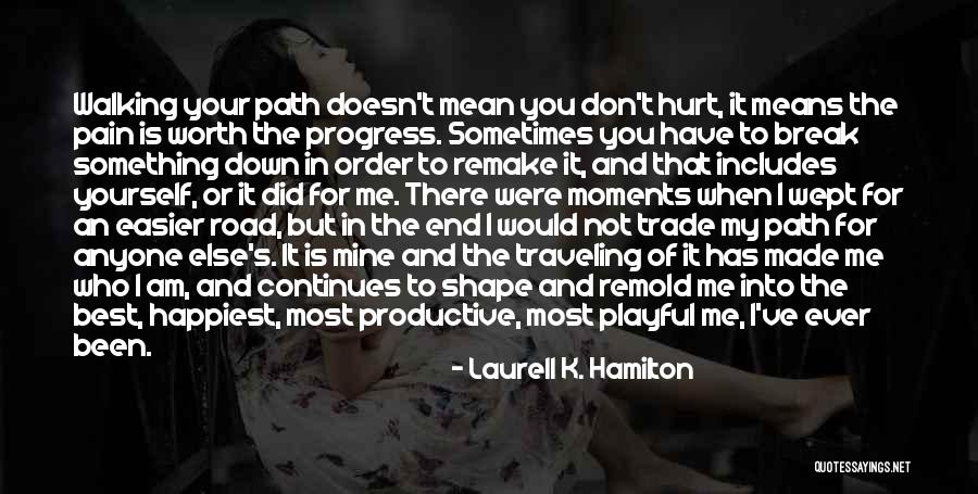 My Best Moments Quotes By Laurell K. Hamilton