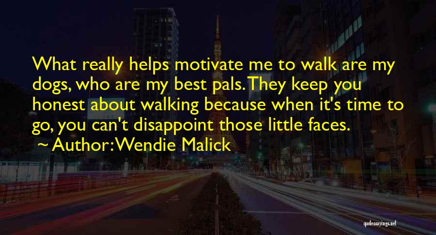 My Best Pals Quotes By Wendie Malick