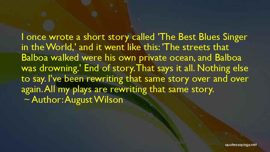 My Best Singer Quotes By August Wilson