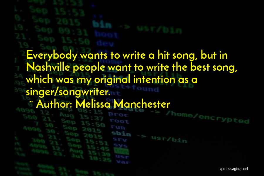 My Best Singer Quotes By Melissa Manchester