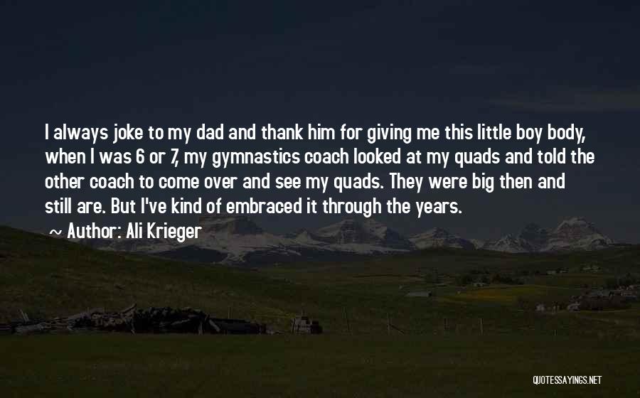 My Big Boy Quotes By Ali Krieger