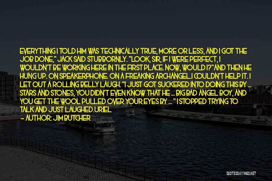 My Big Boy Quotes By Jim Butcher My Big Boy Quotes By Jim Butcher