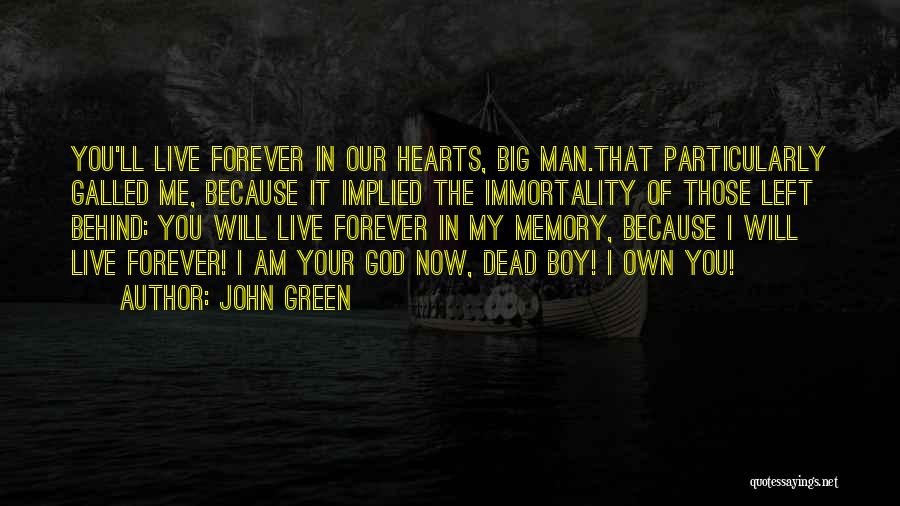 My Big Boy Quotes By John Green My Big Boy Quotes By John Green