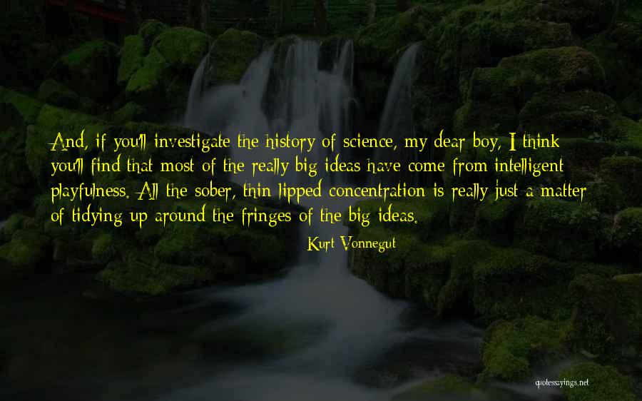 My Big Boy Quotes By Kurt Vonnegut