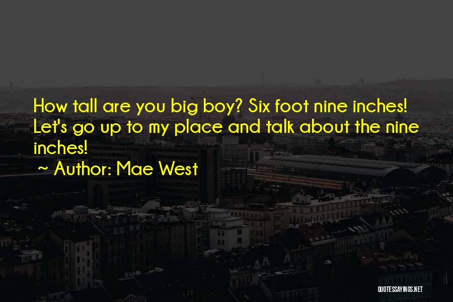 My Big Boy Quotes By Mae West