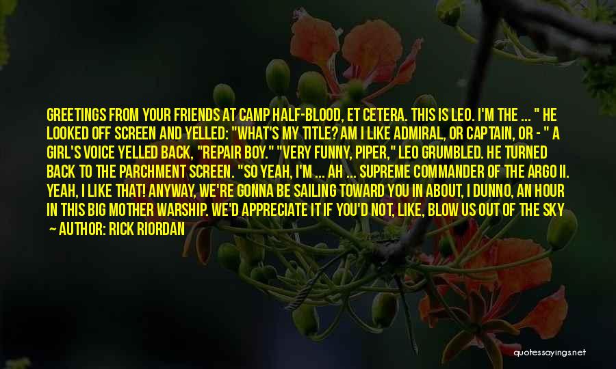 My Big Boy Quotes By Rick Riordan My Big Boy Quotes By Rick Riordan