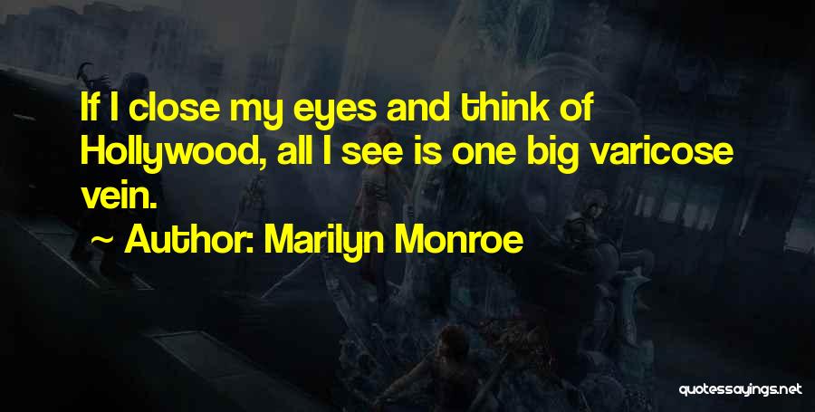 My Big Eyes Quotes By Marilyn Monroe