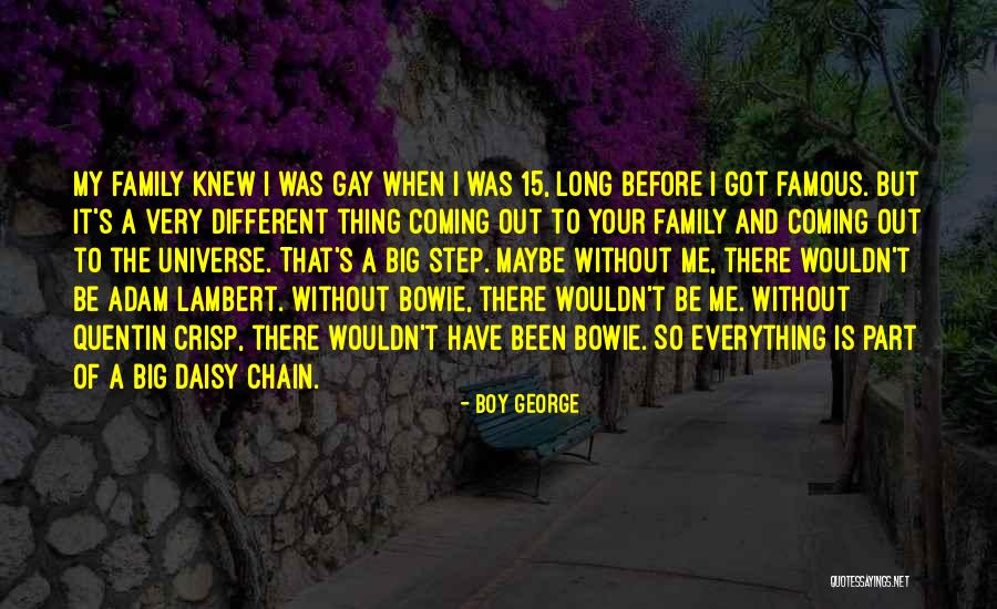 My Big Family Quotes By Boy George My Big Family Quotes By Boy George