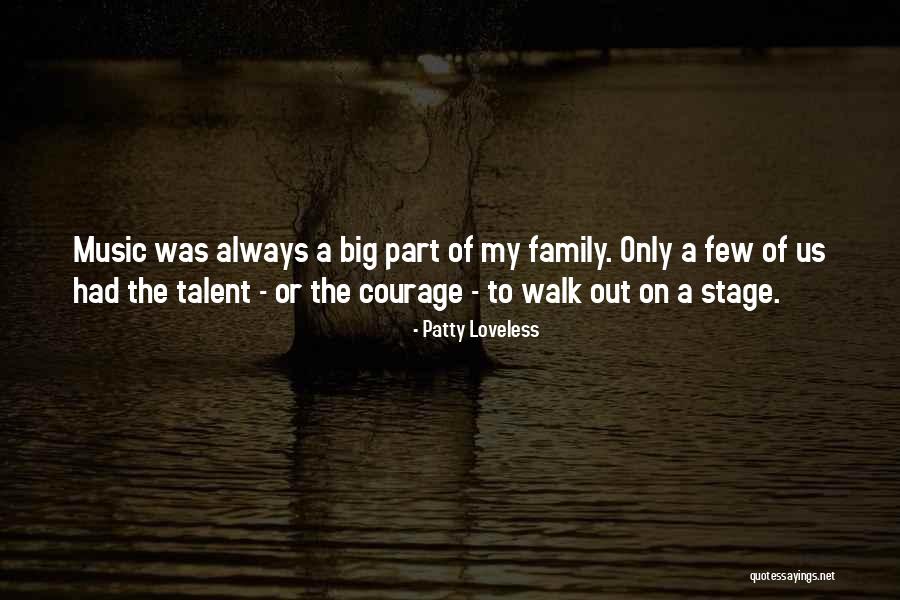 My Big Family Quotes By Patty Loveless My Big Family Quotes By Patty Loveless