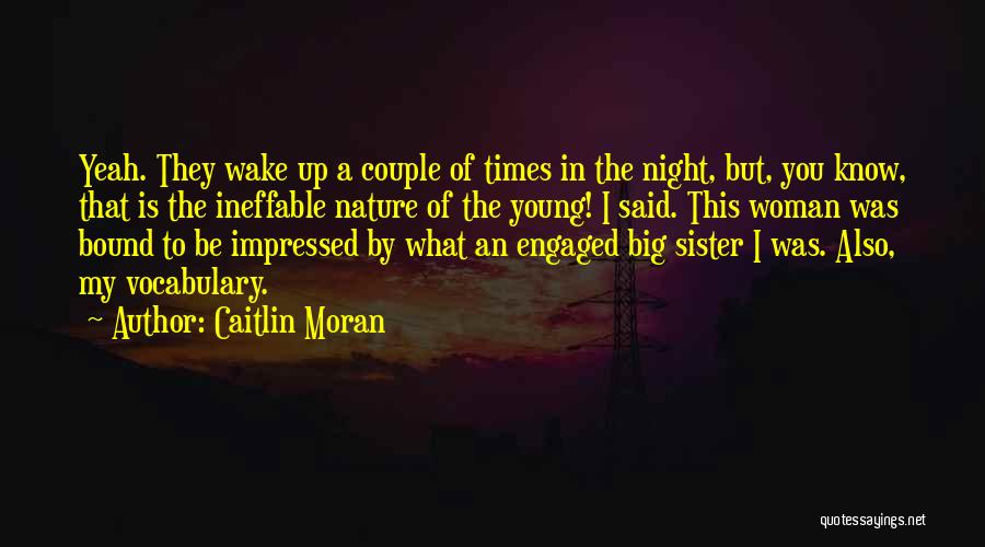 My Big Sister Quotes By Caitlin Moran