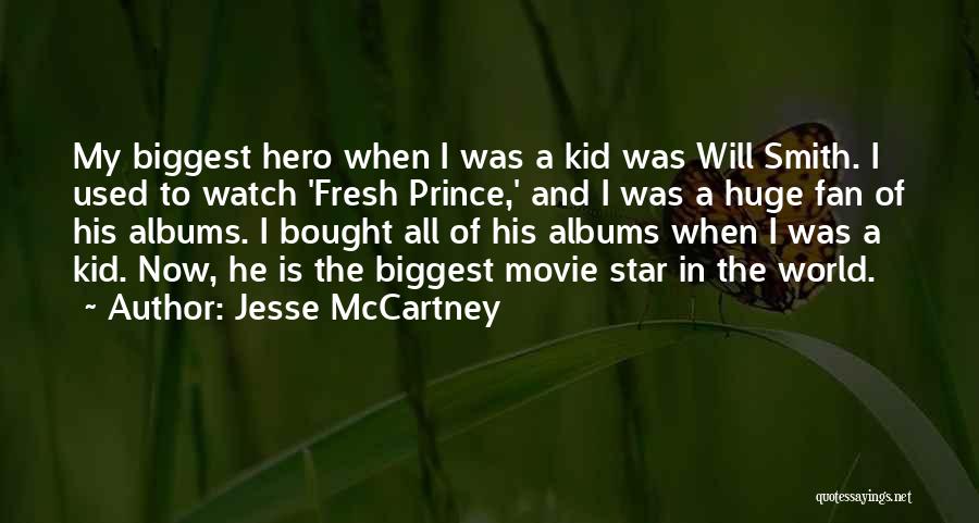 My Biggest Fan Quotes By Jesse McCartney