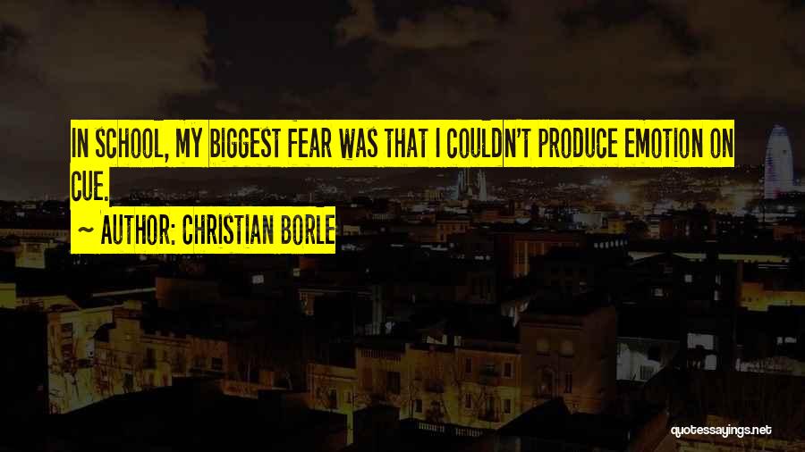 My Biggest Fear Quotes By Christian Borle