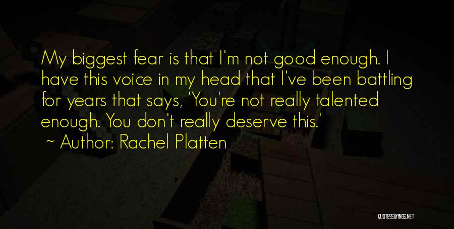 My Biggest Fear Quotes By Rachel Platten