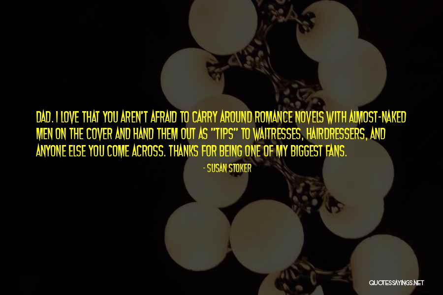 My Biggest Love Quotes By Susan Stoker My Biggest Love Quotes By Susan Stoker