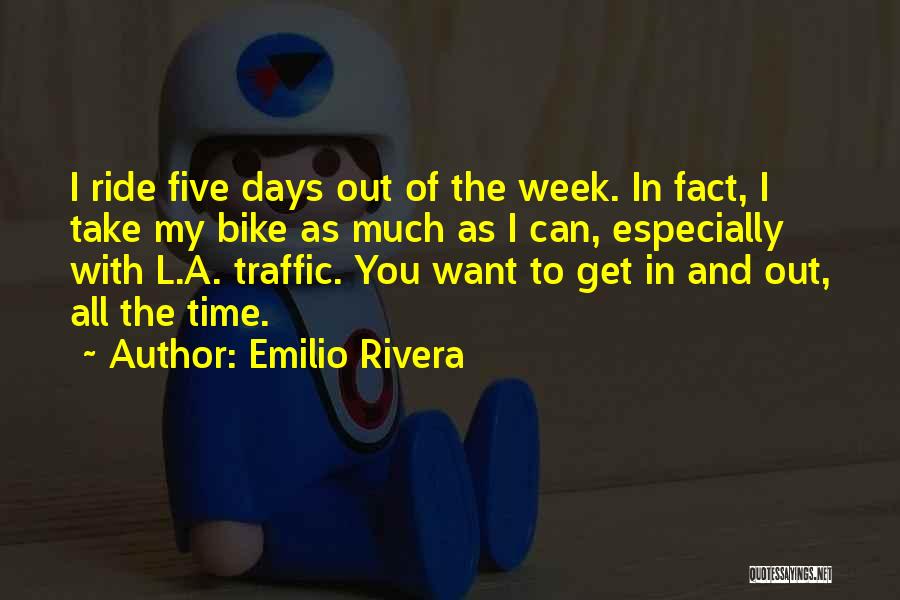 My Bike Ride Quotes By Emilio Rivera