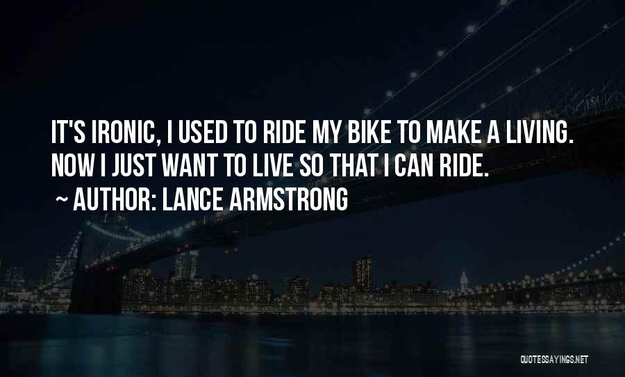 My Bike Ride Quotes By Lance Armstrong