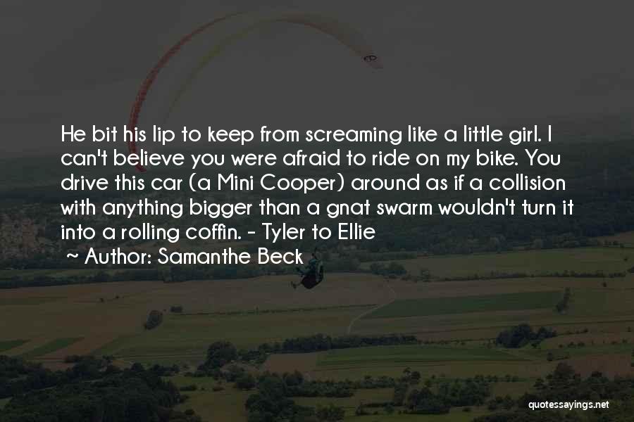 My Bike Ride Quotes By Samanthe Beck