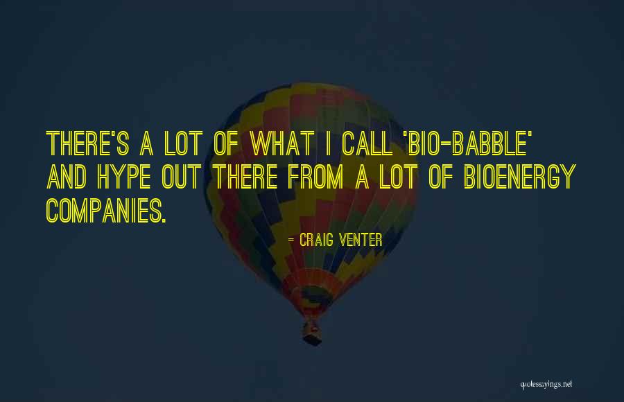 My Bio Quotes By Craig Venter