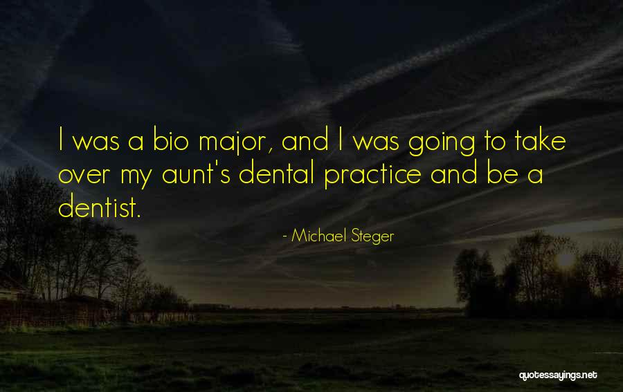 My Bio Quotes By Michael Steger My Bio Quotes By Michael Steger