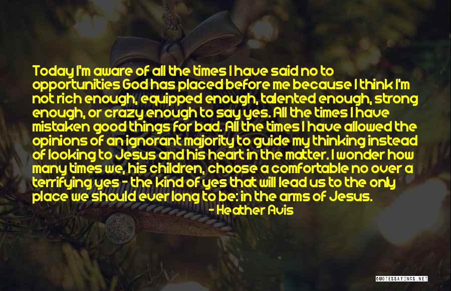 My Biography Quotes By Heather Avis My Biography Quotes By Heather Avis