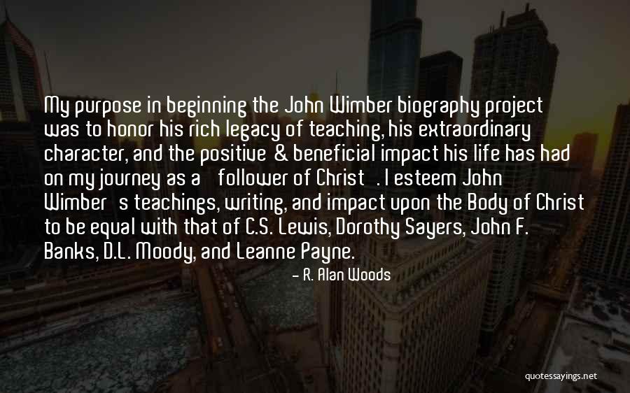 My Biography Quotes By R. Alan Woods My Biography Quotes By R. Alan Woods