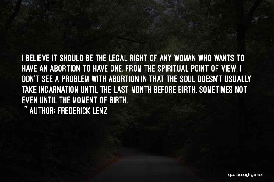 My Birth Month Quotes By Frederick Lenz