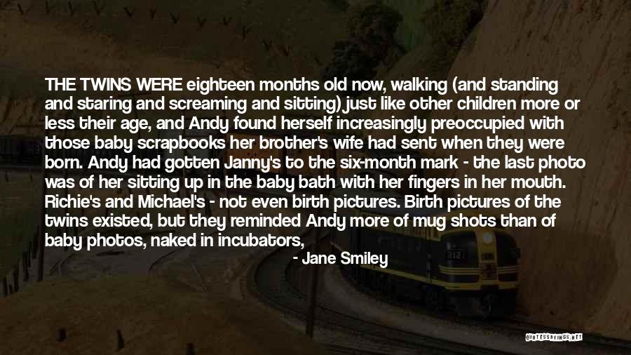 My Birth Month Quotes By Jane Smiley