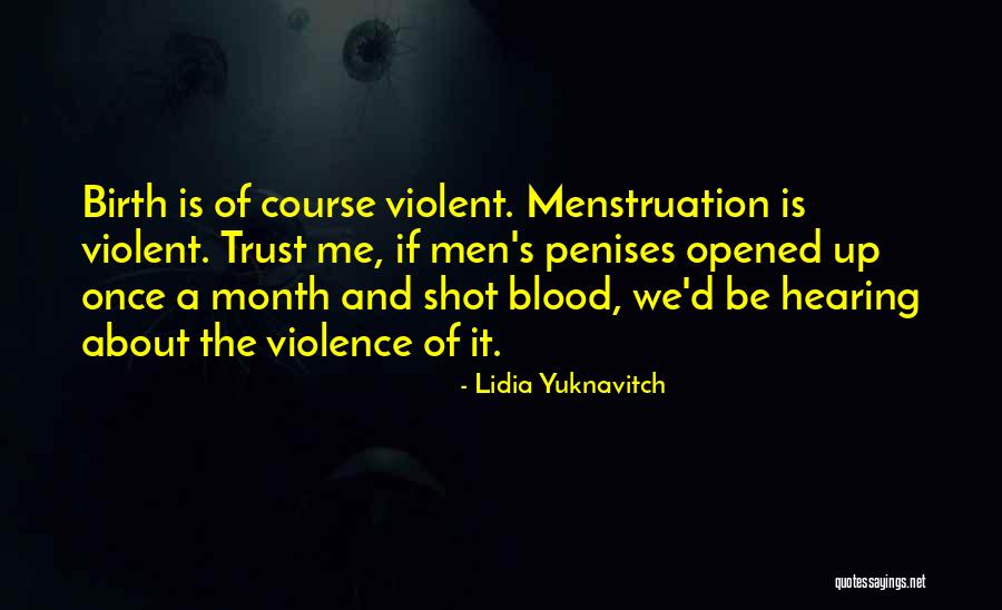 My Birth Month Quotes By Lidia Yuknavitch