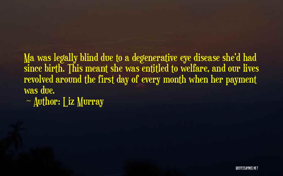 My Birth Month Quotes By Liz Murray