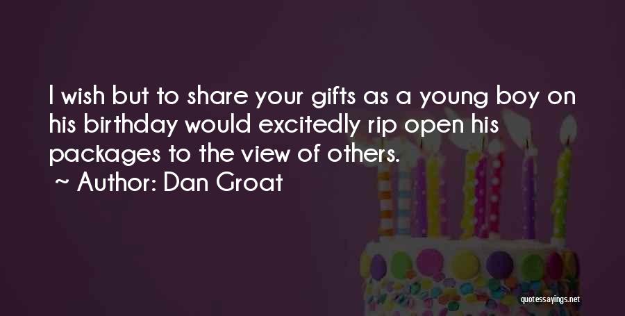 My Birthday Boy Quotes By Dan Groat