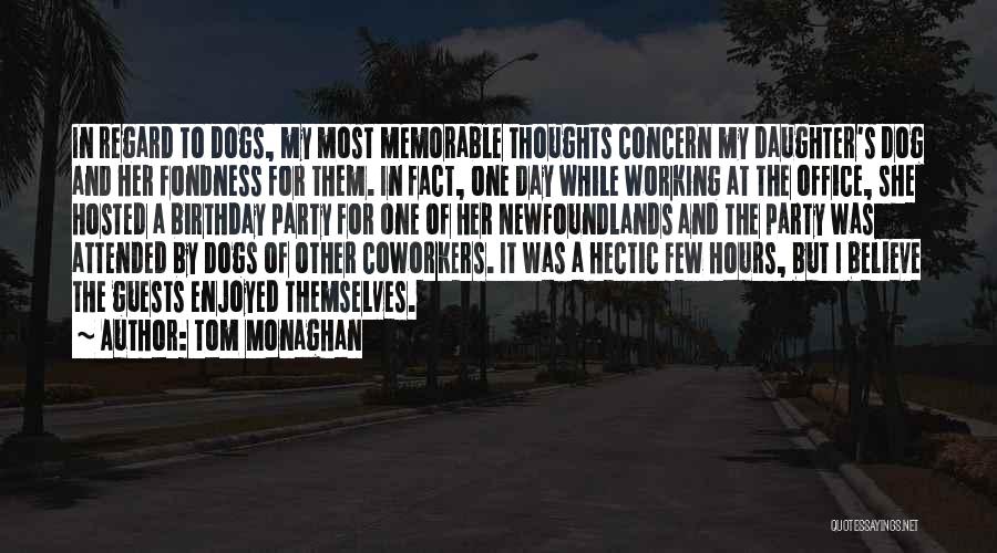 My Birthday Daughter Quotes By Tom Monaghan