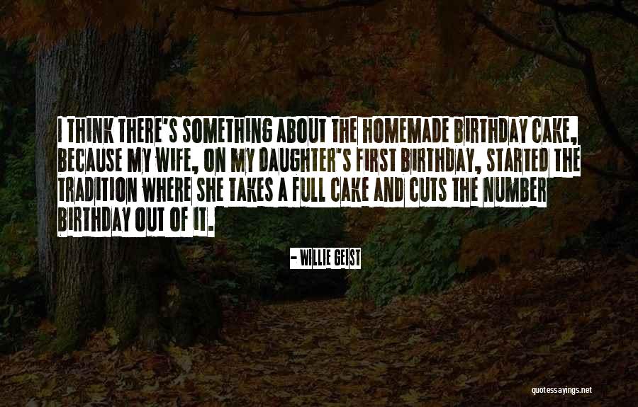 My Birthday Daughter Quotes By Willie Geist