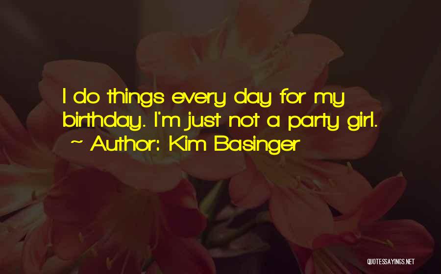 My Birthday Girl Quotes By Kim Basinger