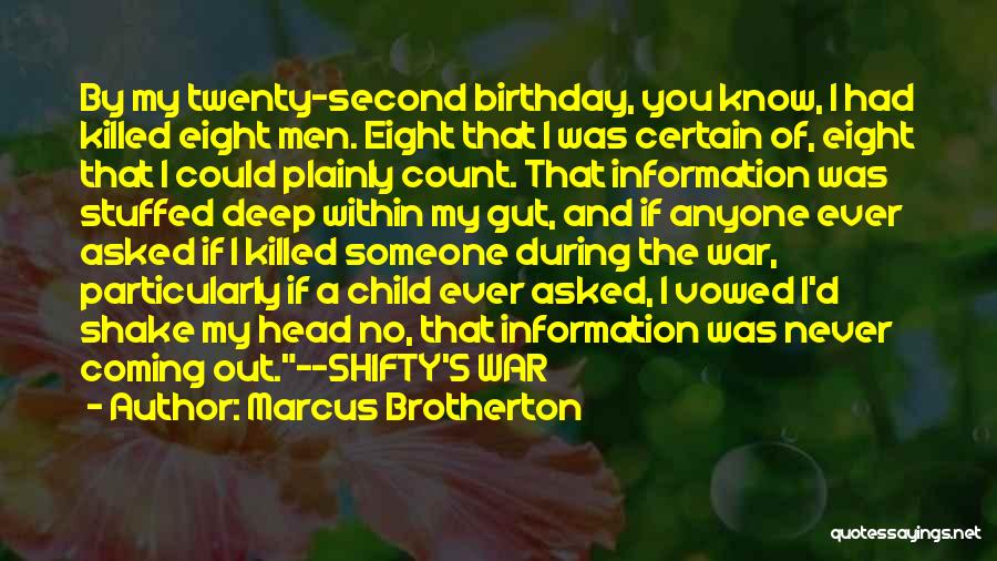 My Birthday Is Coming Quotes By Marcus Brotherton