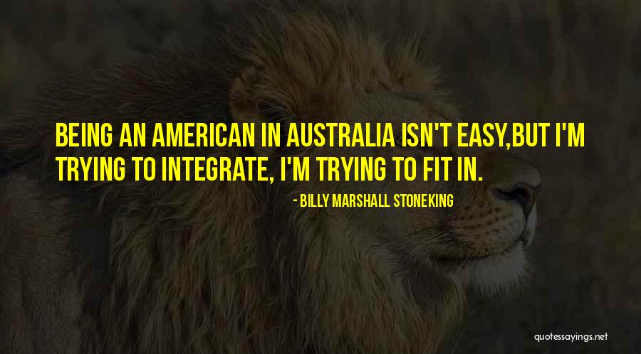 My Birthday Is Fast Approaching Quotes By Billy Marshall Stoneking My Birthday Is Fast Approaching Quotes By Billy Marshall Stoneking