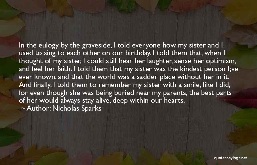 My Birthday Sister Quotes By Nicholas Sparks