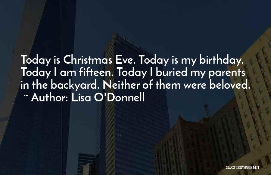 My Birthday Today Quotes By Lisa O'Donnell