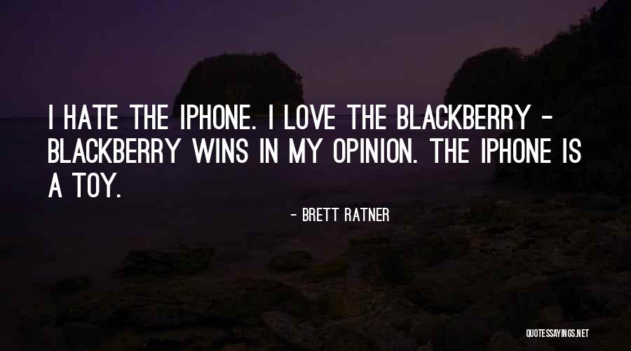 My Blackberry Quotes By Brett Ratner