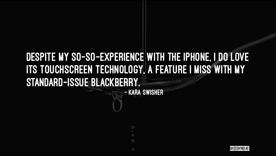 My Blackberry Quotes By Kara Swisher