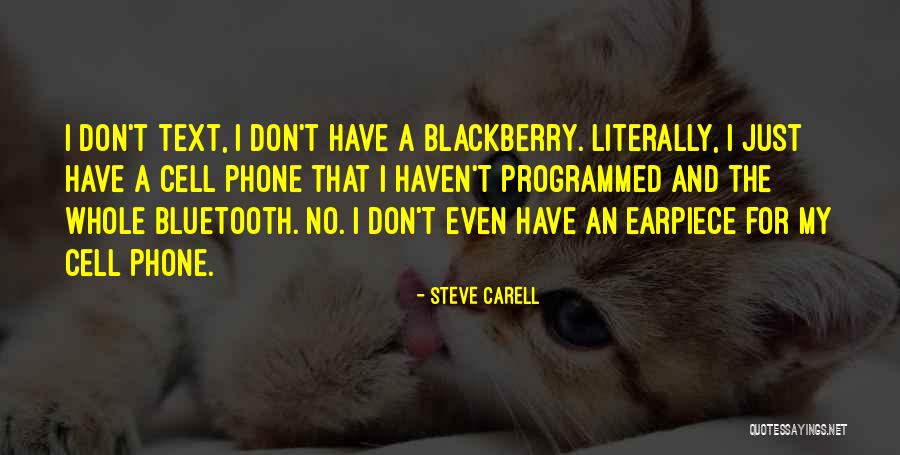 My Blackberry Quotes By Steve Carell