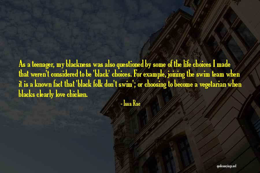 My Blackness Quotes By Issa Rae My Blackness Quotes By Issa Rae