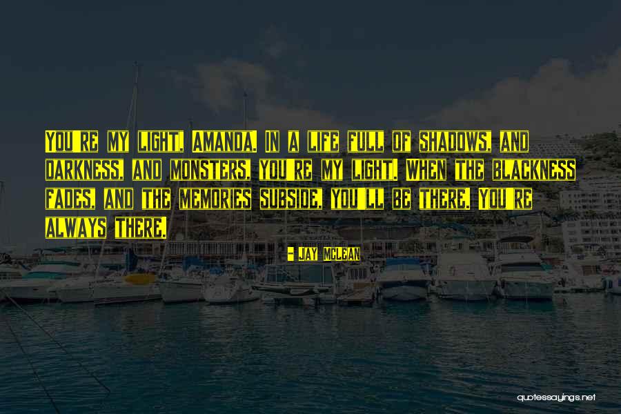My Blackness Quotes By Jay McLean My Blackness Quotes By Jay McLean