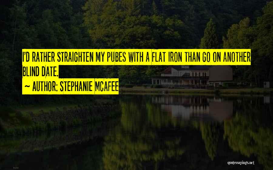 My Blind Date Quotes By Stephanie McAfee